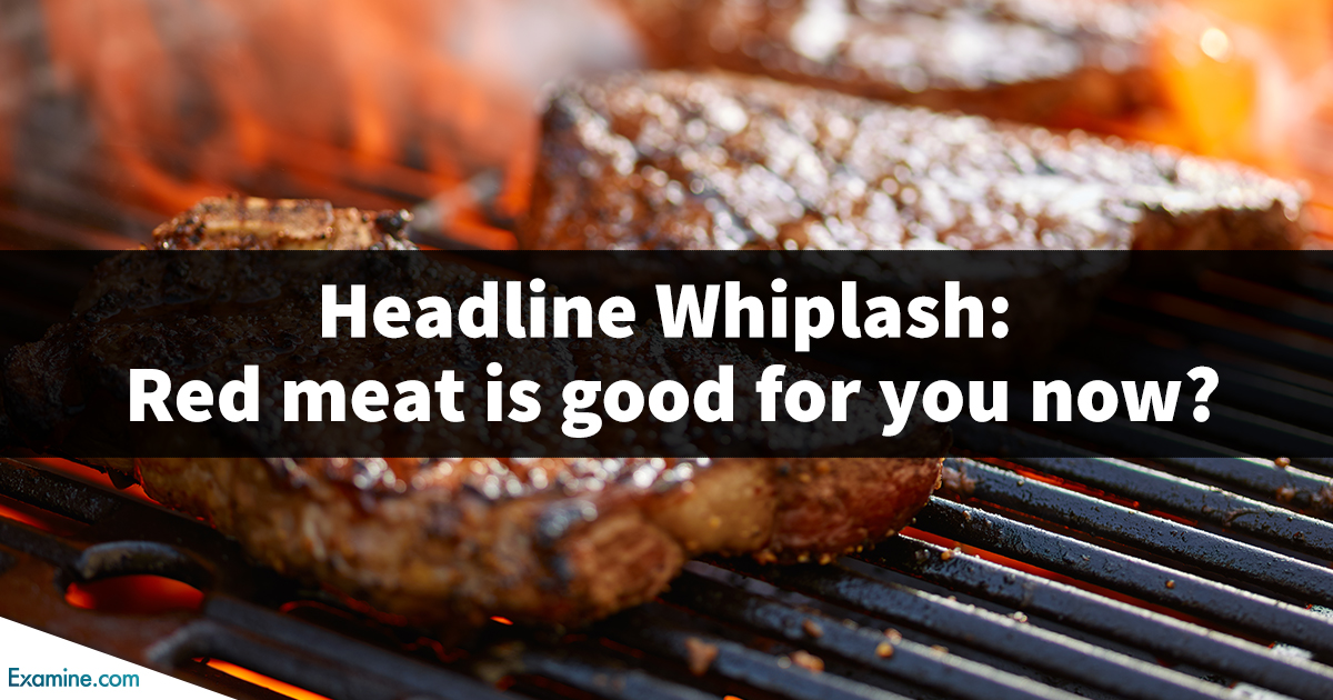 headline-whiplash-red-meat-is-good-for-you-now-examine